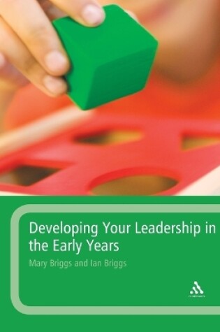 Cover of Developing Your Leadership in the Early Years