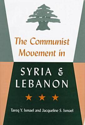 Book cover for The Communist Movement in Syria and Lebanon