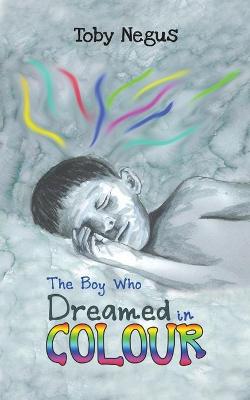 Book cover for The Boy Who Dreamed in Colour