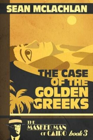 Cover of The Case of the Golden Greeks