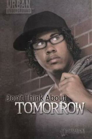 Cover of Don't Think about Tomorrow