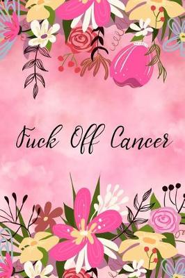 Book cover for Fuck Off Cancer