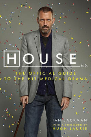 Cover of House M.D. The Official Guide to the Hit Medical Drama