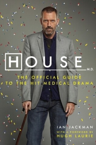 Cover of House M.D. The Official Guide to the Hit Medical Drama