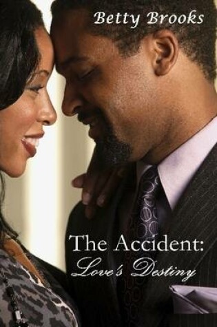 Cover of The Accident Love's Destiny