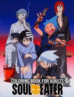 Book cover for Soul Eater Coloring Book For Adults