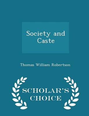 Book cover for Society and Caste - Scholar's Choice Edition