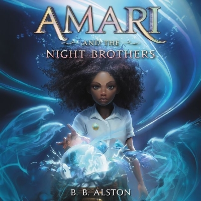 Book cover for Amari and the Night Brothers