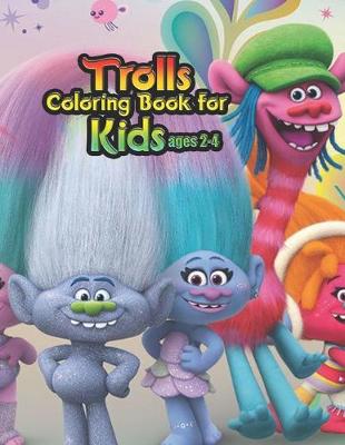 Book cover for troll coloring book for kids ages 2-4