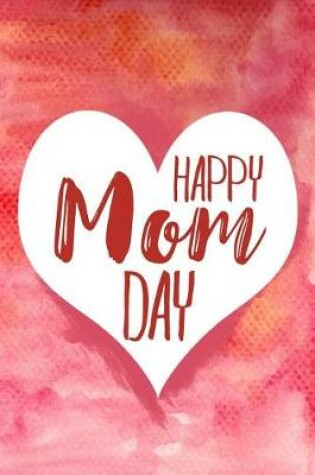 Cover of Happy Mom Day