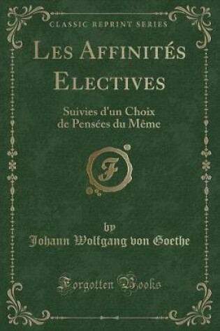 Cover of Les Affinités Electives