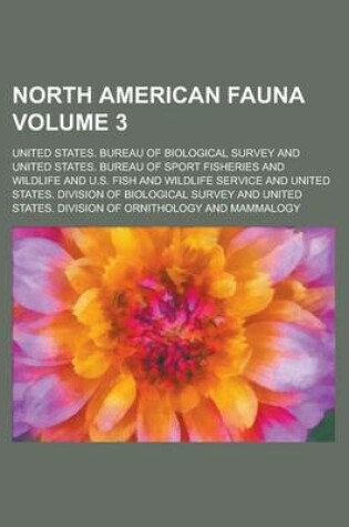 Cover of North American Fauna Volume 3