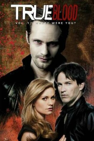 Cover of True Blood Volume 4: Where Were You?