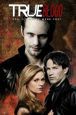 Book cover for True Blood Volume 4: Where Were You?