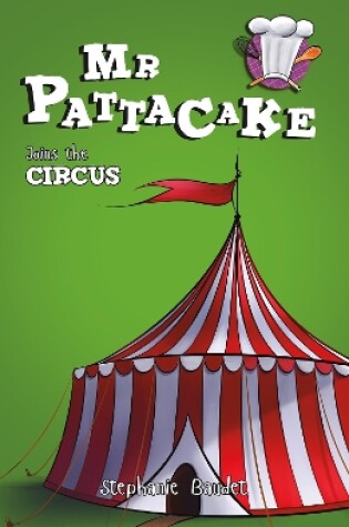 Cover of Mr Pattacake Joins the Circus