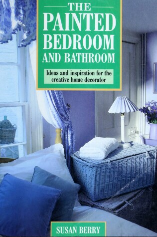 Cover of The Painted Bedroom and Bathroom