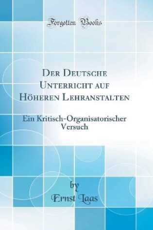 Cover of Der Deutsche Unterricht Auf Hoeheren Lehranstalten