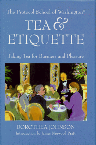 Book cover for Tea and Etiquette: Taking Tea for Business and Pleasure