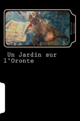 Cover of Un Jardin sur l'Oronte (French Edition)