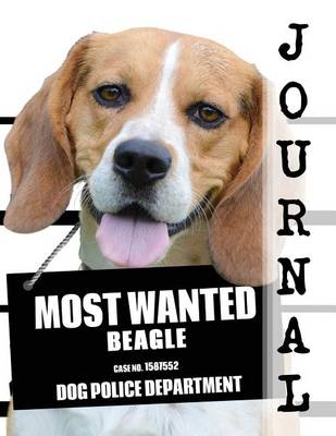 Cover of Most Wanted Beagle Journal