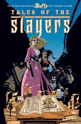 Book cover for Buffy The Vampire Slayer: Tales Of The Slayers