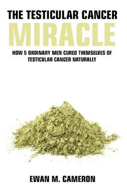 Book cover for The Testicular Cancer Miracle