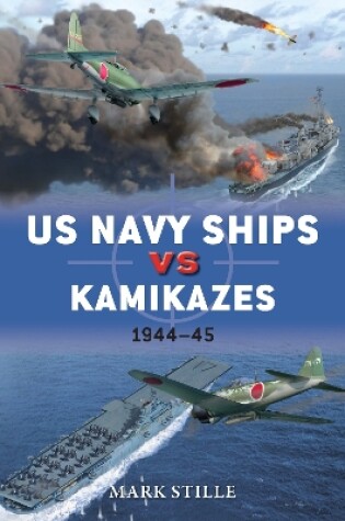 Cover of US Navy Ships vs Kamikazes 1944-45