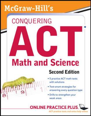 Book cover for McGraw-Hill's Conquering the ACT Math and Science