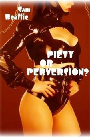Cover of Piety or Perversion?