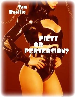 Book cover for Piety or Perversion?