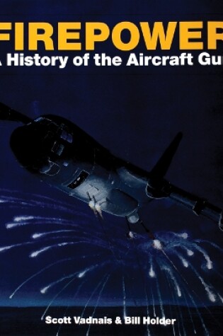 Cover of Firepower: A History of the Aircraft Gun