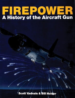 Book cover for Firepower: A History of the Aircraft Gun