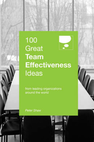 Cover of 100 Great Team Effectiveness Ideas