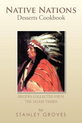 Cover of Native Nations Desserts Cookbook