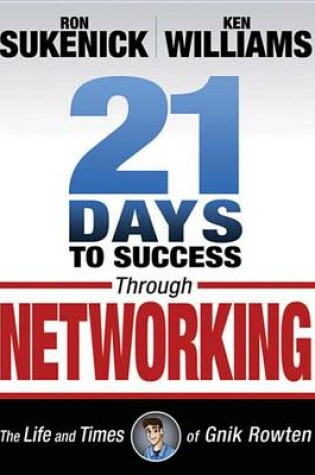 Cover of 21 Days to Success Through Networking