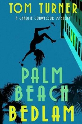 Cover of Palm Beach Bedlam