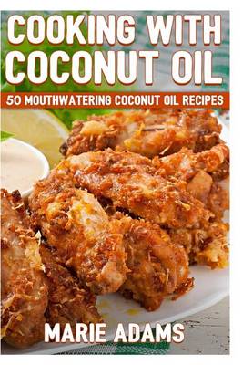 Book cover for Cooking with Coconut Oil