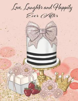 Book cover for Love, Laughter and Happily Ever After