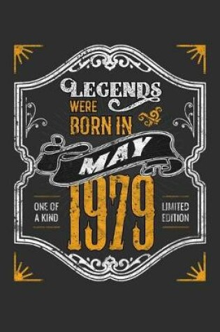 Cover of Legends Were Born in May 1979 One Of A Kind Limited Edition