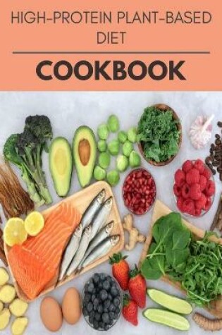 Cover of High-protein Plant-based Diet Cookbook