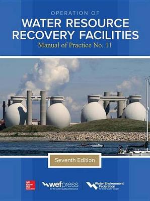 Book cover for Operation of Water Resource Recovery Facilities, Mop11, 7e
