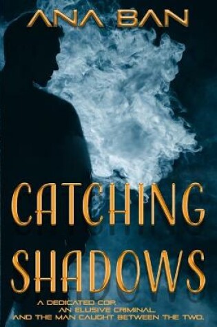 Cover of Catching Shadows