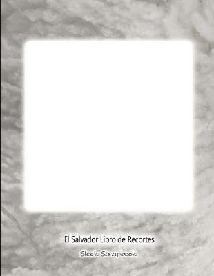 Book cover for El Salvador Libro de Recortes Sleek Scrapbook