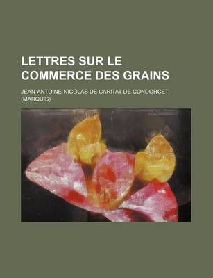 Book cover for Lettres Sur Le Commerce Des Grains