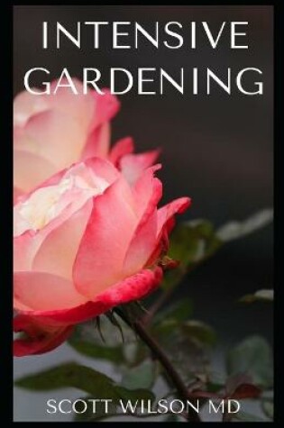 Cover of Intensive Gardening