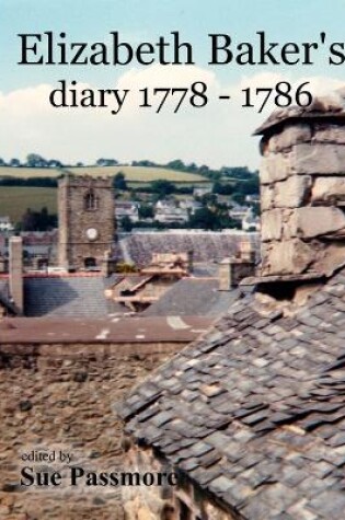 Cover of Elizabeth Baker's Diary 1778 - 1786