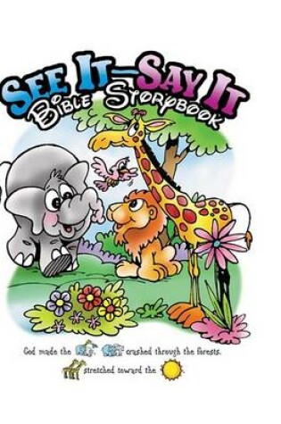 Cover of See It -Say It Bible Storybook