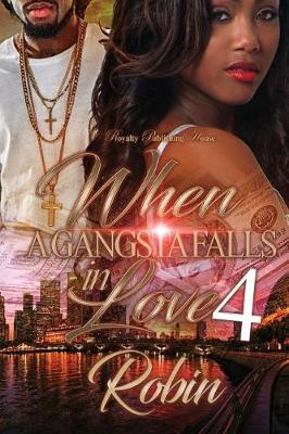 Book cover for When a Gangsta Falls in Love 4