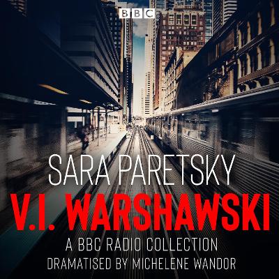 Book cover for V.I. Warshawski: A BBC Radio Collection
