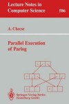 Book cover for Parallel Execution of Parlog